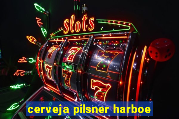cerveja pilsner harboe